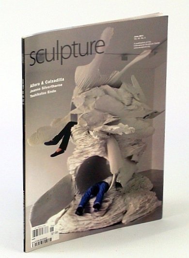 Sculpture Magazine, June 2011, Vol. 30, No. 5 - Allora …