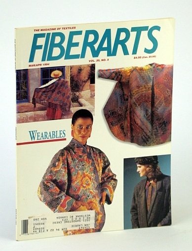 Fiberarts Magazine, March / April (Mar. / Apr.) 1994, Vol. …