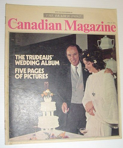 The Canadian Magazine, 24 April 1971 *PIERRE AND MARGARET TRUDEAU'S …