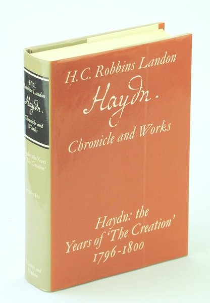 Haydn: The Years of 'The Creation' 1796-1800 (Haydn Chronicle and …