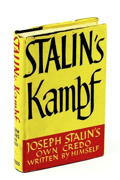 Stalin's Kampf: Joseph Stalin's Credo Written By Himself