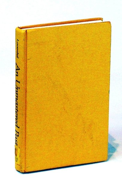 An Unmastered Past: The Autobiographical Reflections of Leo Lowenthal