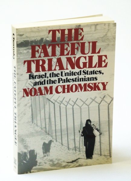 The Fateful Triangle : Israel, the United States, and the …