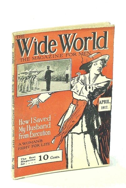 The Wide World, The Magazine for Men, April [Apr.] 1917, …