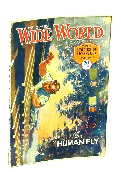 The Wide World, True Stories of Adventure, May 1922, Vol. …