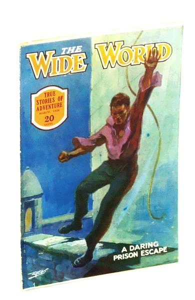 The Wide World Magazine, True Stories of Adventure, March [Mar.] …
