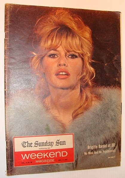 Weekend Magazine, November 14, 1964, Vol. 14, No. 46 *Brigitte …