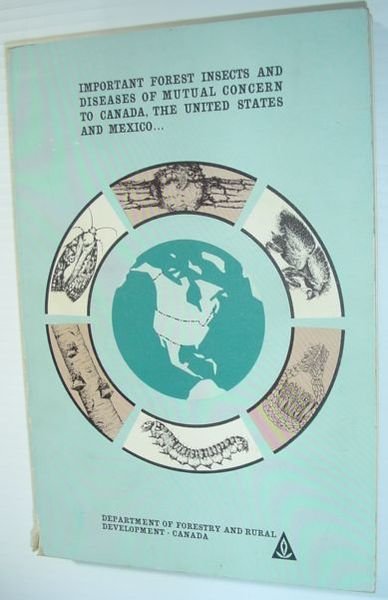 Important Forest Insects and Diseases of Mutual Concern to Canada, …