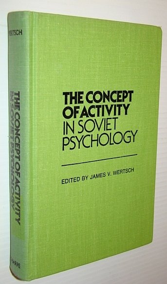 The Concept of Activity in Soviet Psychology