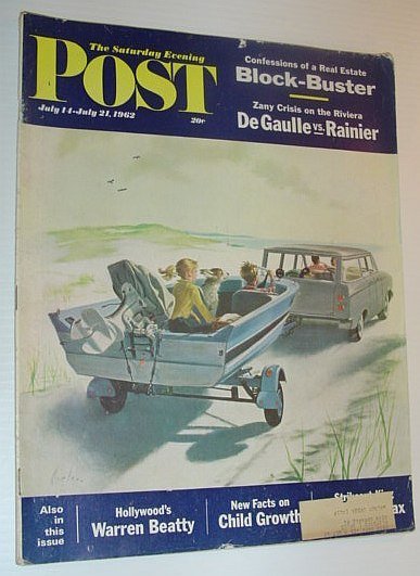 The Saturday Evening Post, July 14 - July 21, 1962 …