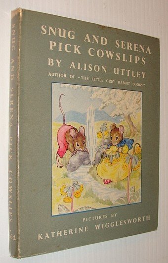 Snug and Serena Pick Cowslips - Little Brown Mouse Book …