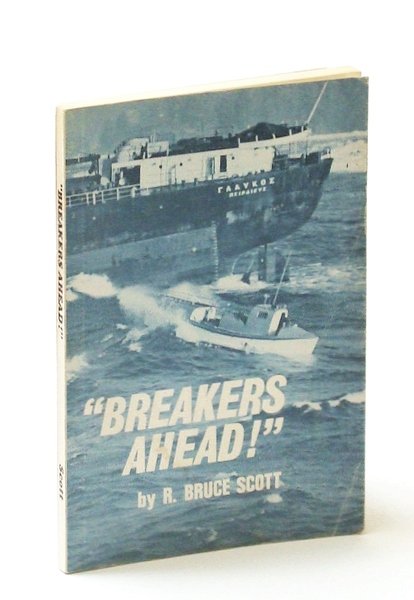 "Breakers Ahead!" - A History of Shipwrecks on the Graveyard of the Pacific - Third Edition