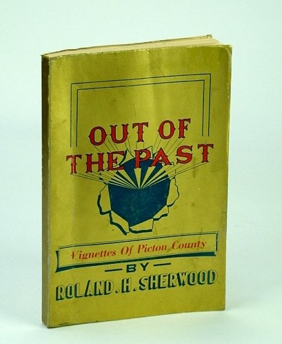 Out of the Past - Vignettes of Pictou County (Nova …