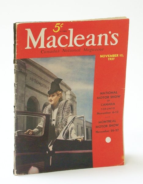 Maclean's, Canada's National Magazine, November (Nov.) 15, 1937 - Motor …