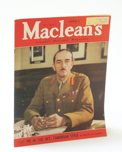 Maclean's, Canada's National Magazine, April (Apr.) 1 1943, Vol. 56, …