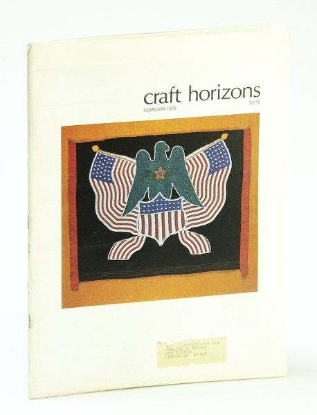 Craft Horizons (Magazine) of the American Craft Council, February (Feb.) …