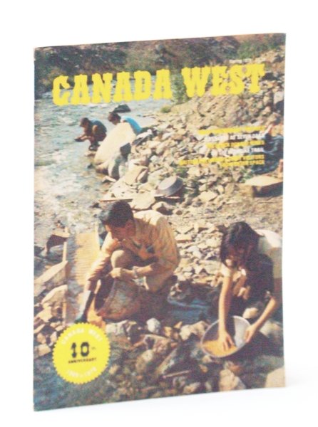 Canada West Magazine - The Pioneer Years, Spring 1979, Volume …