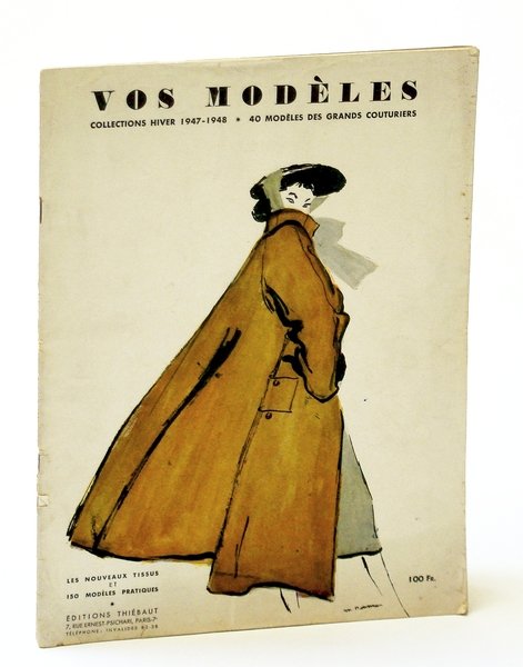 Vos Modeles - Collections Hiver (Winter Collections) 1947 - 1948 …
