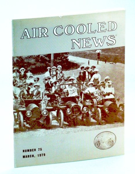 Air Cooled News, Number 75, March [Mar.], 1979, Vol. XXVI, …
