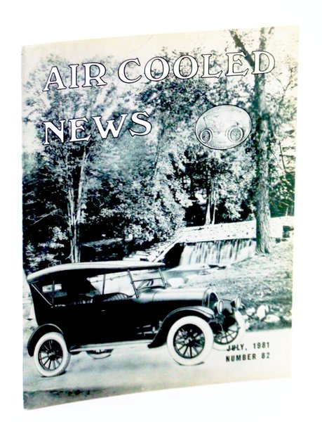 Air Cooled News, Number 82, July 1981, Vol. XXVIII, No. …