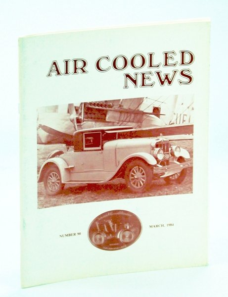 Air Cooled News, Number 90, March [Mar.] 1984, Vol. XXX, …