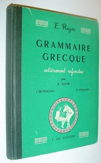 Grammaire Greque - Entierement Refondue (E. Ragon)