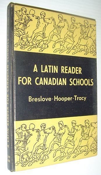 A Latin Reader for Canadian Schools