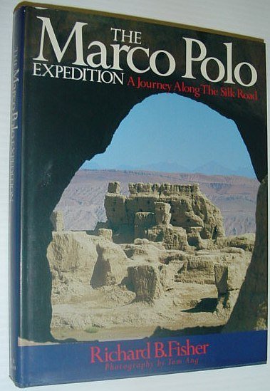 The Marco Polo Expedition: A Journey along the Silk Road