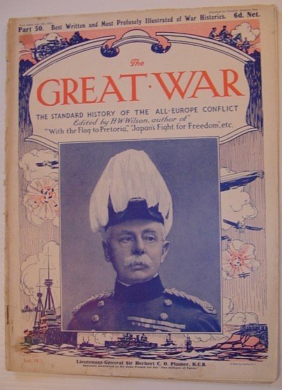 The Great War Magazine - Part 50: The Standard History of the All-Europe Conflict (World War 1/One) July 31st, 1915