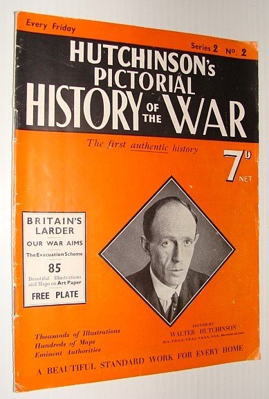 Hutchinson's Pictorial History of the War, Series 2, No. 2, …