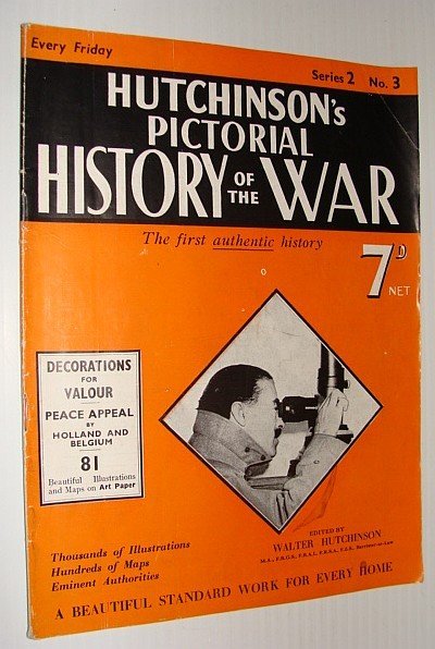 Hutchinson's Pictorial History of the War, Series 2, No. 3, …