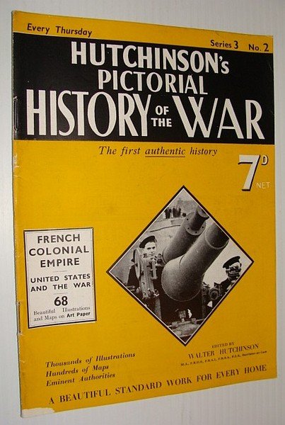 Hutchinson's Pictorial History of the War, Series 3, No. 2, …
