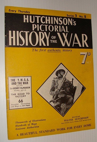 Hutchinson's Pictorial History of the War, Series 3, No. 8, …