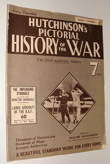 Hutchinson's Pictorial History of the War, Series 6, No. 1, …