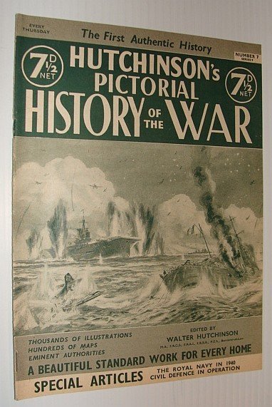 Hutchinson's Pictorial History of the War, Series 9, Number 7, …
