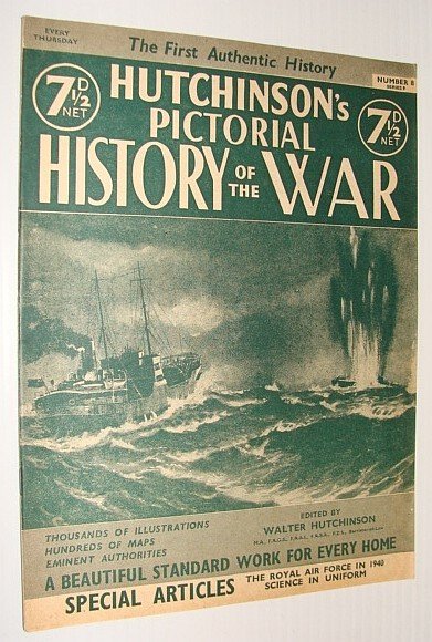 Hutchinson's Pictorial History of the War, Series 9, Number 7, …