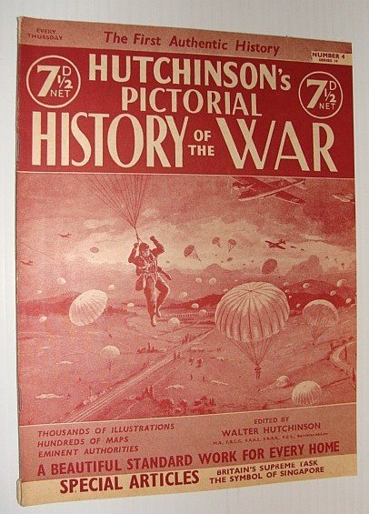 Hutchinson's Pictorial History of the War, Series 10, Number 4, …