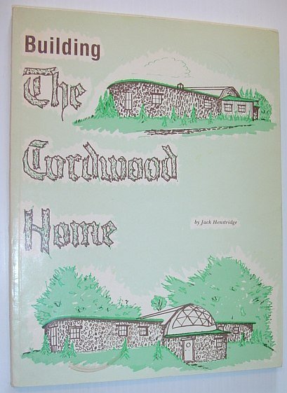 Building the Cordwood Home