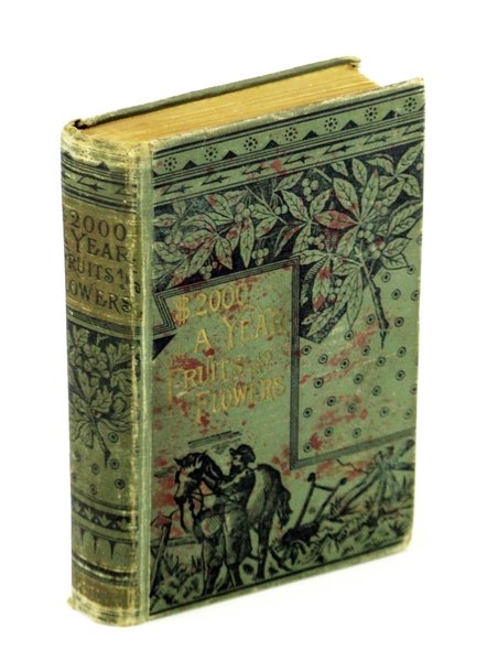 $2000 a Year on Fruits and Flowers; or My Ten-Rod …