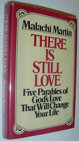 There Is Still Love - Five Parables of God's Love …