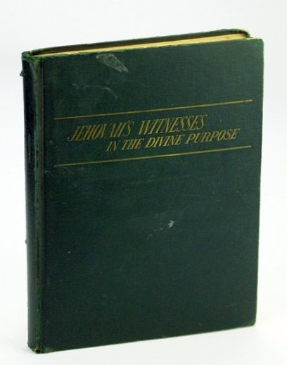 Jehovah's Witnesses - In the Divine Purpose