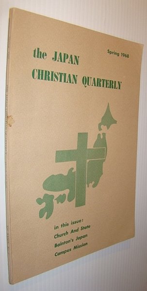 The Japan Christian Quarterly - Spring 1968