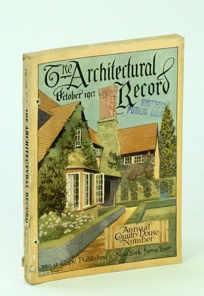 The Architectural Record, October [Oct.] 1917, Vol. XLII, No. 4, …