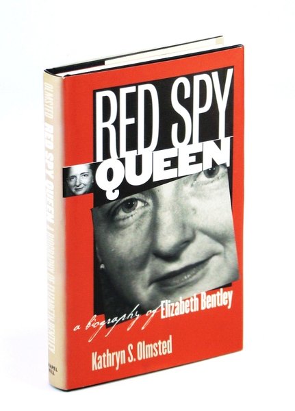 Red Spy Queen: A Biography of Elizabeth Bentley