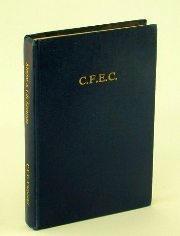 Almost A Life Sentence - An Autobiography