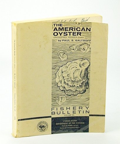 The American Oyster - Fishery Bulletin Volume 64