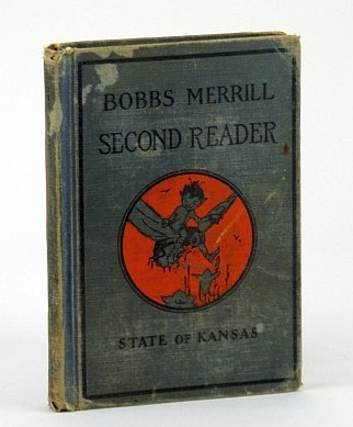 Bobbs-Merrill Readers - The Second Reader - State of Kansas