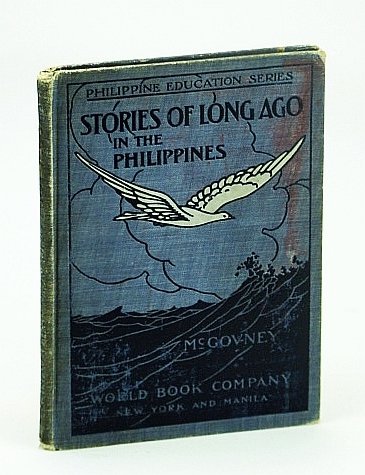 Stories of Long Ago in the Philippines - Philippine Education …