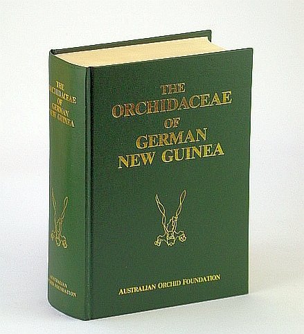 The Orchidaceae of German New Guinea (incorporating the Figure Atlas …