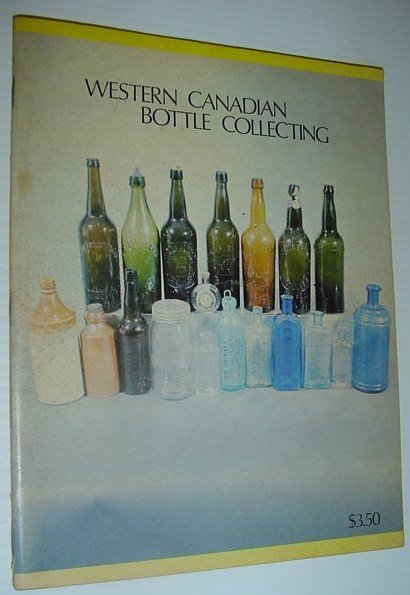 Western Canadian Bottle Collecting